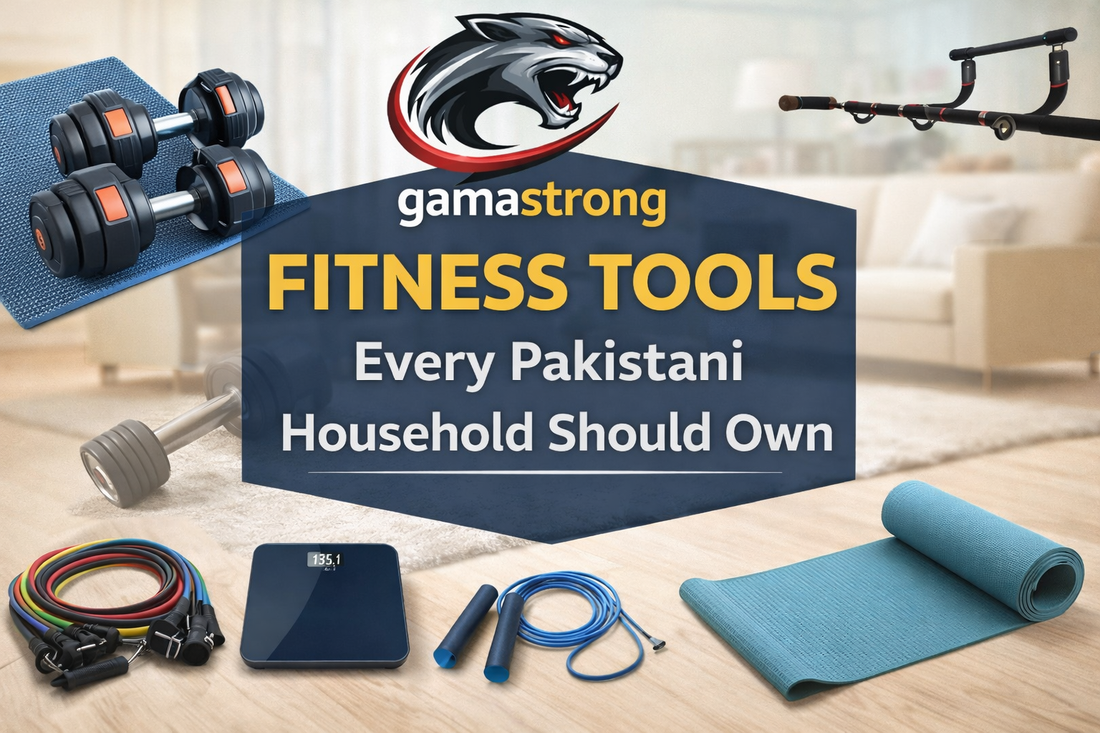 Top Fitness Tools Every Pakistani Household Should Own